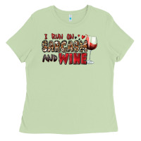 I Run On Sarcasm And Wine Ladies Tee | Teevron