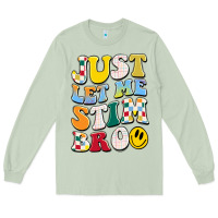 Matcha just let me stim bro Long Sleeve Tee - JahusDesignShop