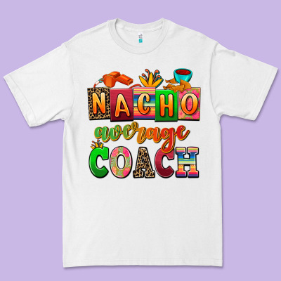 Nacho Average Coach Premium Tee Designed By Adodesignshop