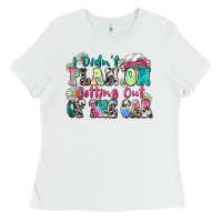 White i didn't plan on getting out of the car Ladies Tee - Zillion Design Studio