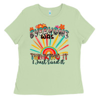 Matcha everyone was thinking it i just said it Ladies Tee - Zillion Design Studio