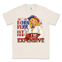 Natural born free but now im expensive Classic Tee - NancyCooperArtShop