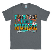 Charcoal Heather trust me i am a nurse Classic Tee - AdoDesignShop
