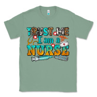 Sage trust me i am a nurse Classic Tee - AdoDesignShop