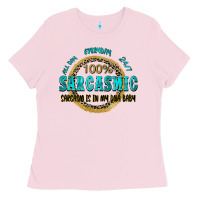 Bubblegum Pink all day everyday 247 100 sarcasmic sarcasm is in m Ladies Tee - Zillion Design Studio