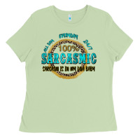 Matcha all day everyday 247 100 sarcasmic sarcasm is in m Ladies Tee - Zillion Design Studio