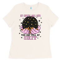 Bone my crystal ball says you are full of Ladies Tee - Zillion Design Studio