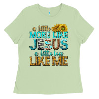 Matcha a little more like jesus a little less like me Ladies Tee - texasbilliewilder