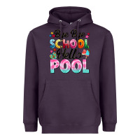 Plum bye bye school hello pool Heavyweight Hoodie - BarkalooDesign