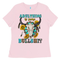 Bubblegum Pink adulthing is some bullshit with sanflowers and gamstone  tbw Ladies Tee - texasbilliewilder