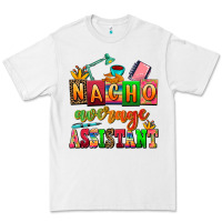 White nacho average assistant Premium Tee - AdoDesignShop