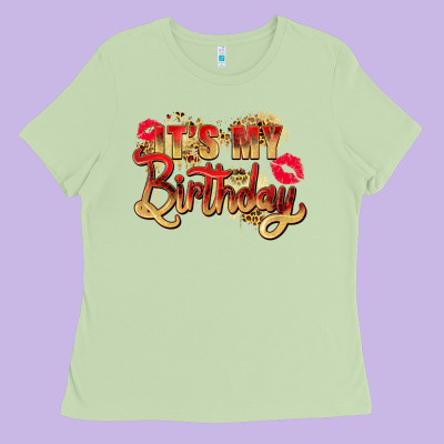 It's My Birthday Ladies Tee Designed By Zillion Design Studio
