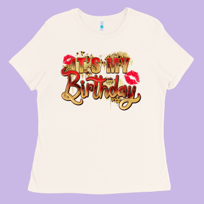 It's My Birthday Ladies Tee Designed By Zillion Design Studio