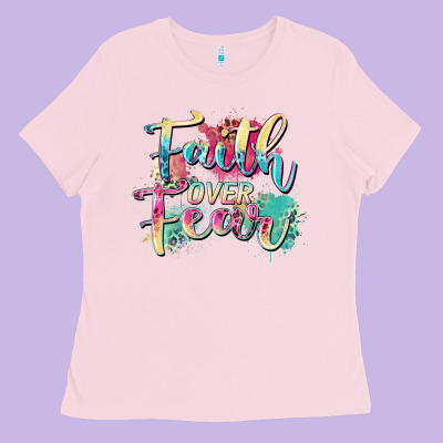Faith Over Fear Ladies Tee Designed By Zillion Design Studio