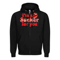 Black im a sucker for you valentines the day Zipper Hoodie - NancyCooperArtShop