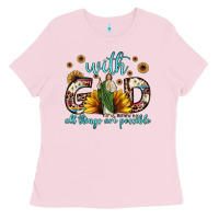 Bubblegum Pink with god all things are possible matthew 19 26 Ladies Tee - JahusDesignShop