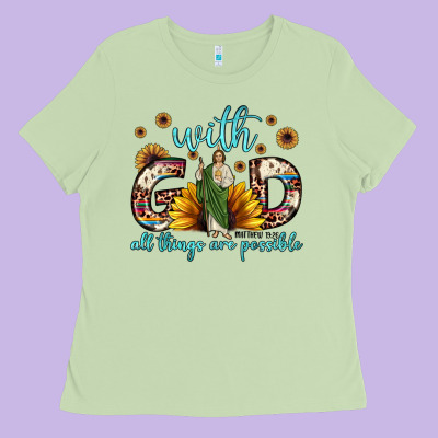 With God All Things Are Possible Matthew 19 26 Ladies Tee Designed By Jahusdesignshop