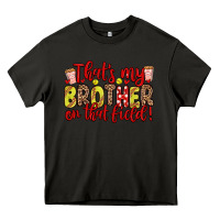 Asphalt that s my brother on that field Heavy Core Tee - Zillion Design Studio