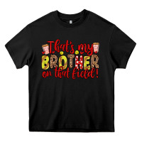 Black that s my brother on that field Heavy Core Tee - Zillion Design Studio