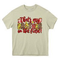 Mossy that s my brother on that field Heavy Core Tee - Zillion Design Studio