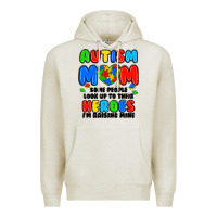Autism Mom Some People Look Up To Their Heroes I'm Premium Hoodie | Teevron