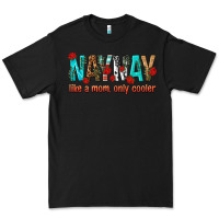 Black naynay like a mom only cooler Premium Tee - texasbilliewilder