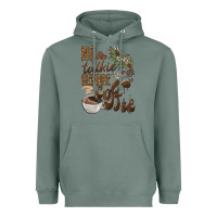 Sage no talkie before coffee Heavyweight Hoodie - BarkalooDesign