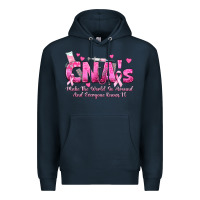Navy cna s make the world go around and everyone knows Premium Hoodie - texasbilliewilder