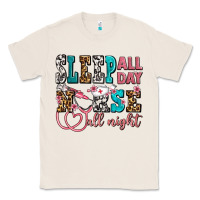 Natural sleep all day nurse all night Classic Tee - AdoDesignShop