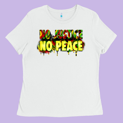 No Justice No Peace Ladies Tee Designed By Zillion Design Studio