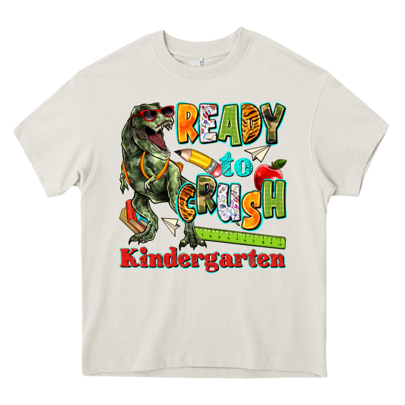 Ready To Crush Kindergarten Heavy Core Tee by texasbilliewilder | Teevron