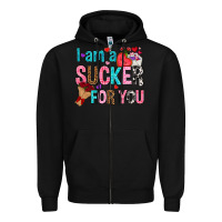 Black i am a sucker for you Zipper Hoodie - NancyCooperArtShop