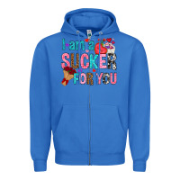True Royal i am a sucker for you Zipper Hoodie - NancyCooperArtShop