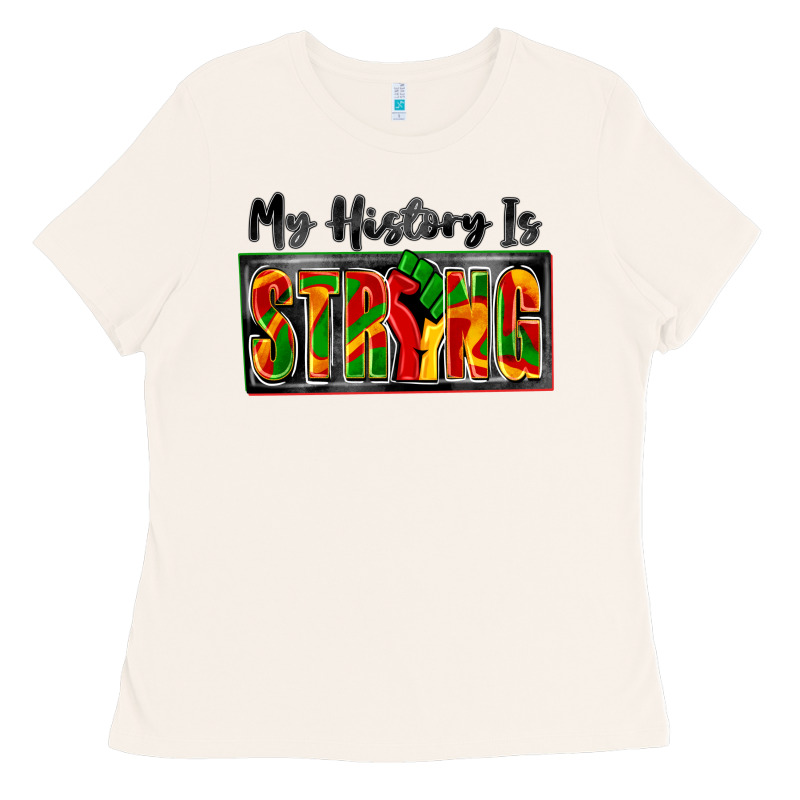 My History Is Strong Ladies Tee by Zillion Design Studio | Teevron