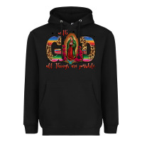 Black with god all things are possible lady of guadalupe Heavyweight Hoodie - Jasminsmagicworld