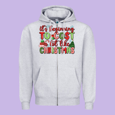 It's Beginning To Cost A Lot Like Christmas Zipper Hoodie Designed By Maliassmallbusiness