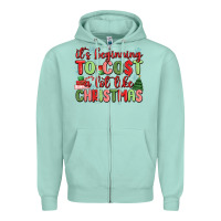 Seafoam it's beginning to cost a lot like christmas Zipper Hoodie - MaliasSmallBusiness