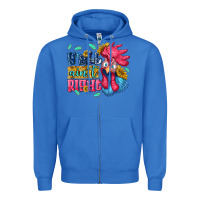 True Royal yall aint right with chicken Zipper Hoodie - NancyCooperArtShop