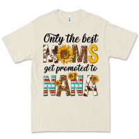 Bone only the best moms get promoted to nana Premium Tee - texasbilliewilder