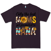 Plum only the best moms get promoted to nana Premium Tee - texasbilliewilder