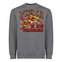 Storm pizza is my valentine Heavyweight Sweatshirt - AdoDesignShop