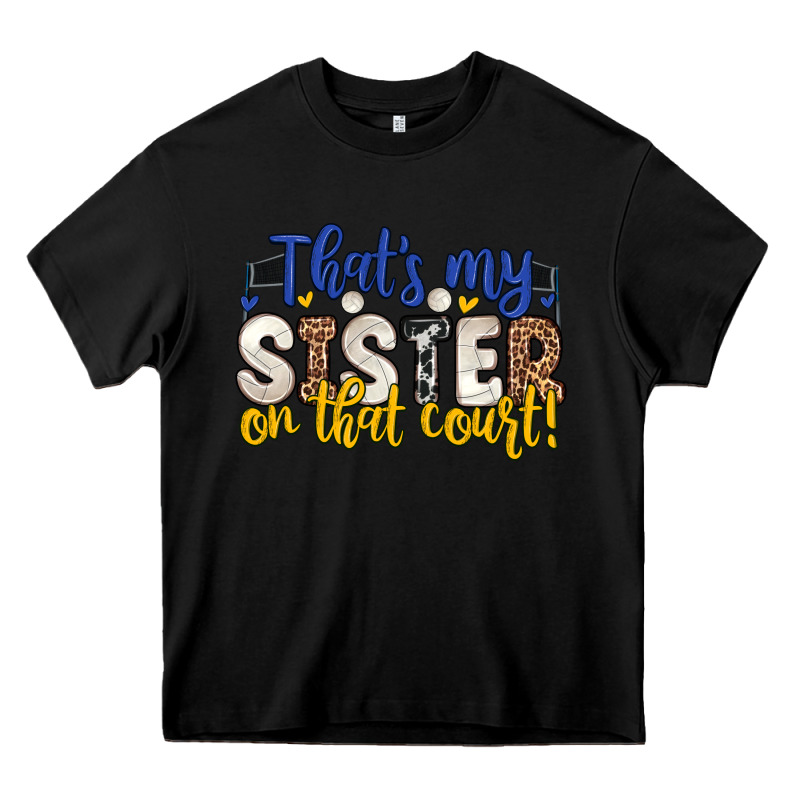 That S My Sister On That Court Heavy Core Tee by Zillion Design Studio | Teevron