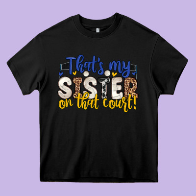That S My Sister On That Court Heavy Core Tee Designed By Zillion Design Studio