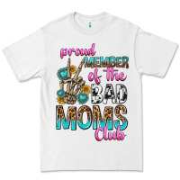 Proud Member Of The Bad Moms Club Premium Tee | Teevron