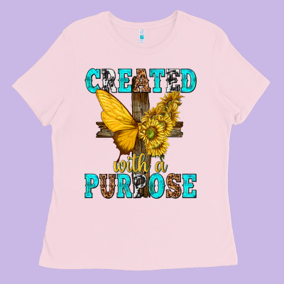 Ladies Tee created with a purpose