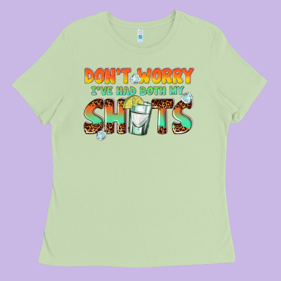 Ladies Tee dont worry ive had both my shots