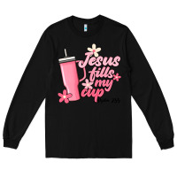 Black jesus fills my cup Long Sleeve Tee - JahusDesignShop