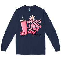 Navy jesus fills my cup Long Sleeve Tee - JahusDesignShop