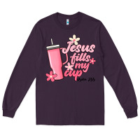 Plum jesus fills my cup Long Sleeve Tee - JahusDesignShop