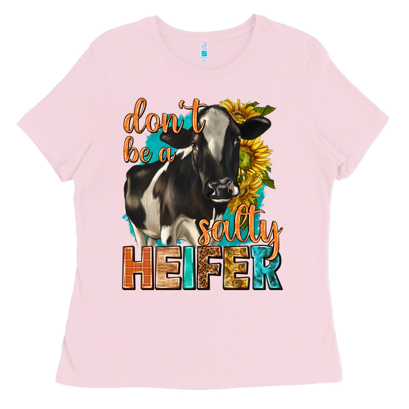 Dont Be A Salty Heifer With Sunflowers Ladies Tee by texasbilliewilder | Teevron
